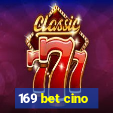 169 bet cino